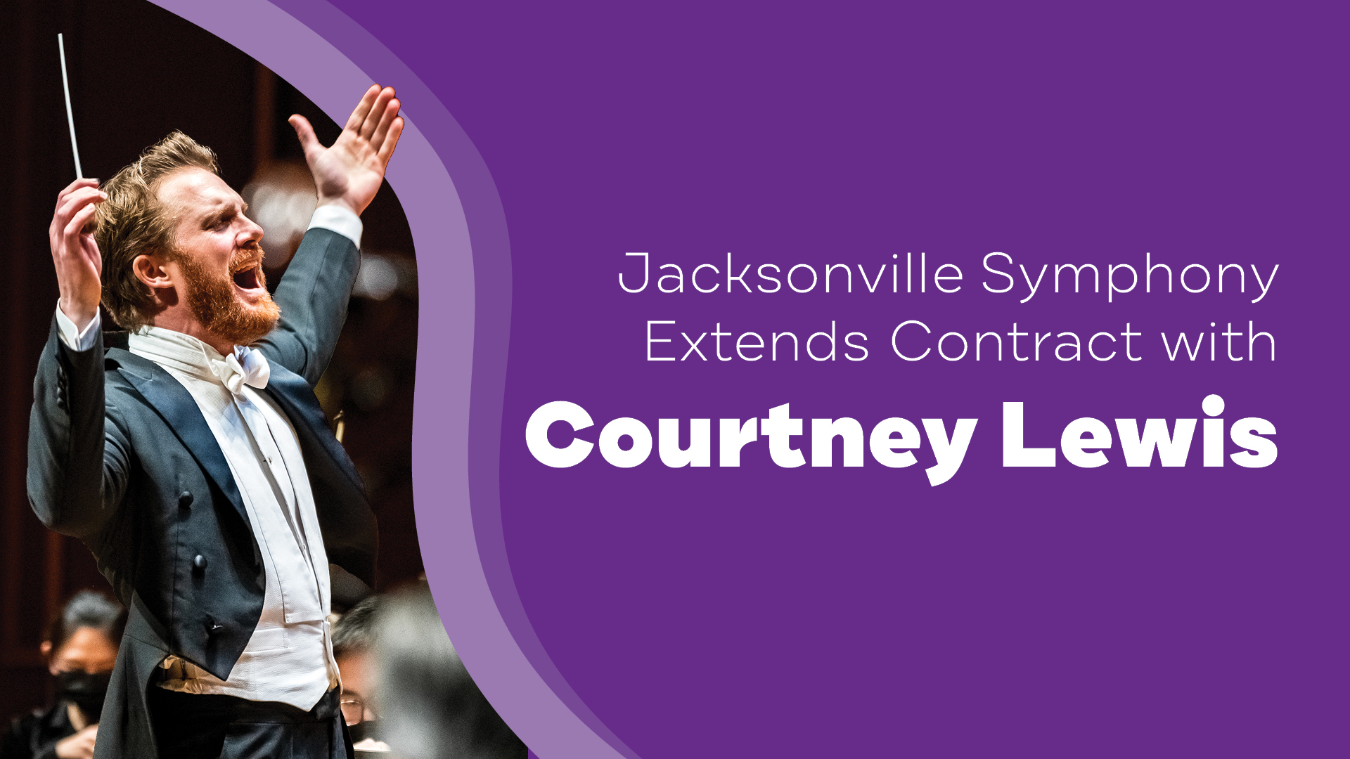 Featured image for “Jacksonville Symphony Extends Contract with Music Director Courtney Lewis”